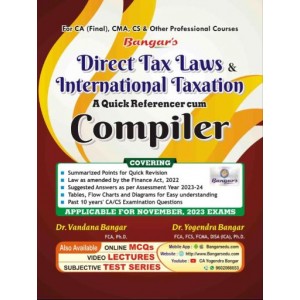 Bangar's Direct Tax Laws & International Taxation : A Quick Referencer Cum Compiler for CA Final November 2023 Exam [New Syllabus] by Aadhya Prakashan | DTL & IT Compiler